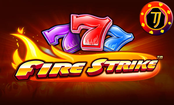 Cara Mendapatkan Bonus Dan Jenis Pembayaran Permainan Fire Strike