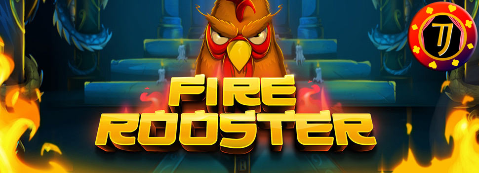 Tips Menangkan Permainan Judi Slot Fire Rooster Habanero