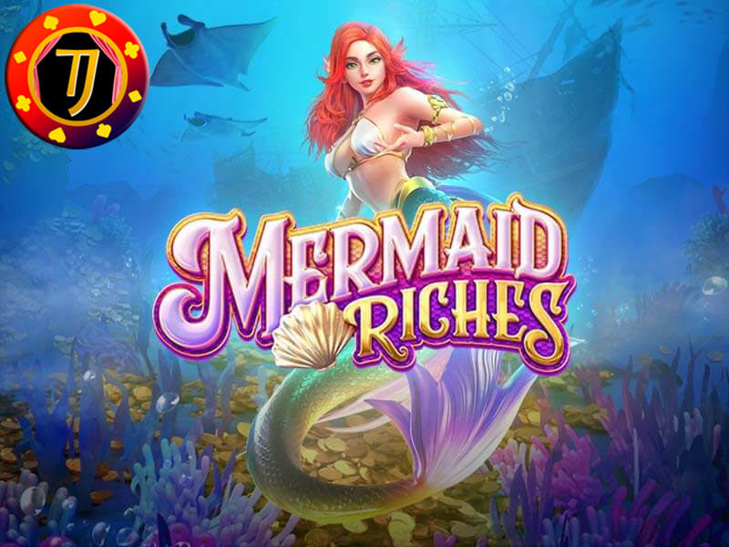 Mainkan Permainan Judi Slot Online PG Soft Terpopuler Mermaid Riches