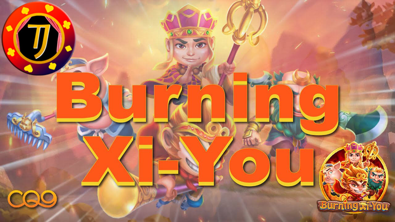 Ringkasan Dan Cara Bermain Dalam Permainan Judi Slot Online CQ9 Terbaik Burning Xi You